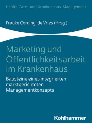 cover image of Marketing und Öffentlichkeitsarbeit im Krankenhaus